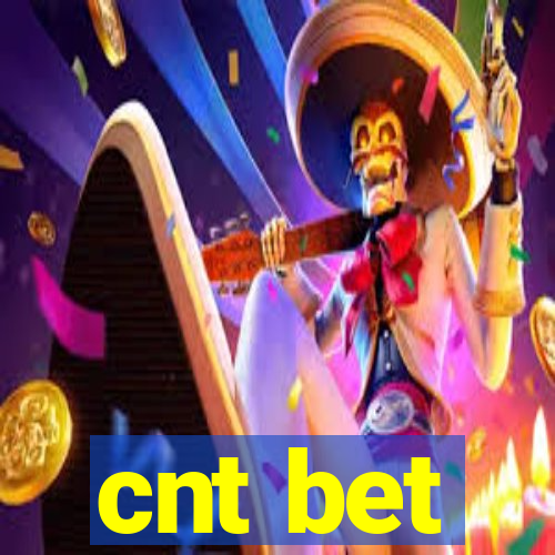 cnt bet